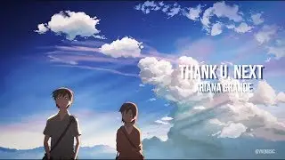 Ariana Grande - Thank U, Next - lo-fi remix (alt. video)