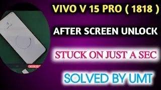 VIVO V15 PRO ( 1818 ) STUCK ON 
