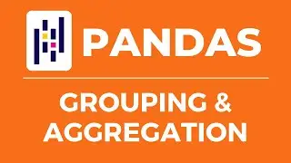 Pandas Fundamentals | Grouping & Aggregation