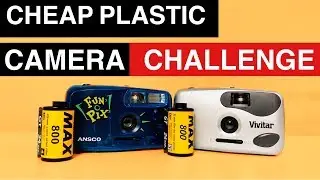 CHEAP PLASTIC CAMERA CHALLENGE