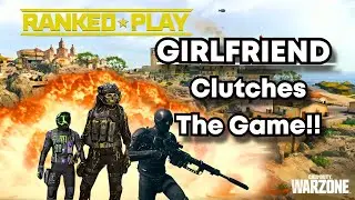 My GF Clutched!! Warzone Resurgence Ranked Play - @StillC0urtn3y - featuring @GODFARIL
