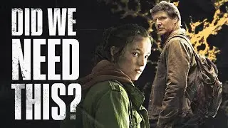 Was HBO's The Last of Us Really Necessary?
