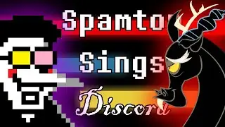 Spamton Sings Discord