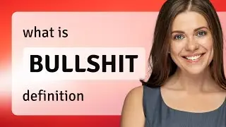 Bullshit | what is BULLSHIT definition