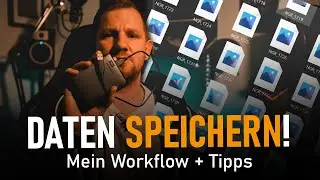 Daten speichern - Mein Workflow und Tipps