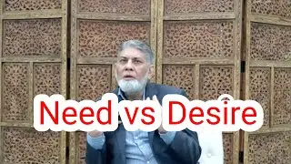 Difference between need and desire : What is human level of living ? | English |