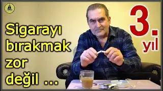 Sigarayı bırakmak zor değil !..
