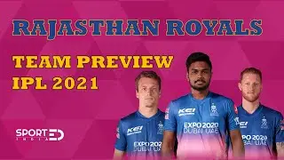 Rajasthan Royals - Team Preview | IPL 2021 | Top 5 Players |