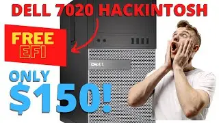 $150 Dell Optiplex 7020 Hackintosh Computer using Opencore - with FREE EFI!