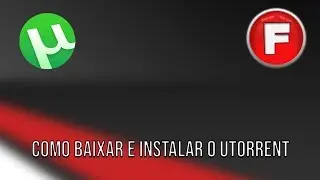 COMO BAIXAR E INSTALAR O uTORRENT 2018 GRÁTIS