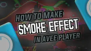 Tutorial | How To Add Smoke Effect In Avee Player