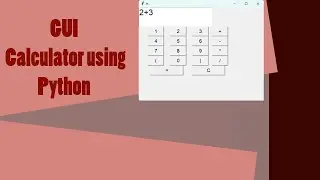 Create a GUI Calculator using Python Code | Tkinter
