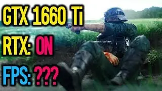 GTX 1660 Ti Battlefield 5 RTX ON