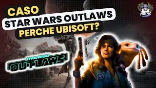 Star Wars Outlaws: Il caso UBSOFT