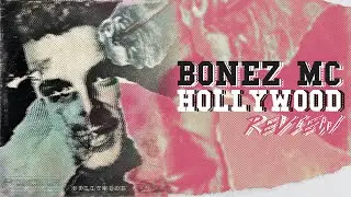 Ist Bonez MC's 'HOLLYWOOD' gut?