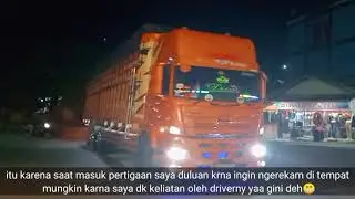 Perdana Truk Diosi999 lewat tlk. kuantan || 3X putar balik karena nyasar!!??