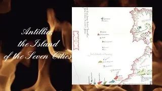 Antillia, the Island of the Seven Cities