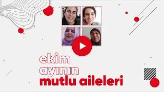 Ekim Ayının Mutlu Aileleri! #BirevimSıraTespiti