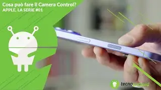 Apple, la serie: cosa può fare il Camera Control di iPhone 16? (puntata #01)