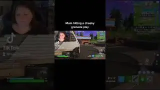 Mums Nasty At Fortnite