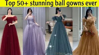Ball gowns| Top 50+ stunning ball gowns ever |wedding gowns and Party wear gowns