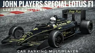 Car Parking Multiplayer | John Players Special Lotus F1 Car Livery Tutorial