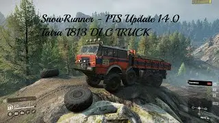 SnowRunner - PTS Update 14.0 Tatra T813 (Season Pass 2 )