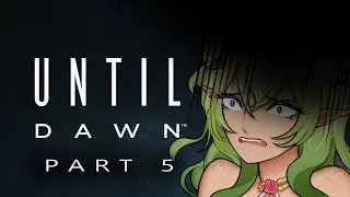 WHO DO I SAVE?! | Until Dawn - Part 5