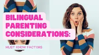 Things to consider while parenting a multilingual kid