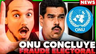 La ONU concluye que las ELECCIONES EN VENEZUELA no tuvieron "TRANSPARENCIA ni INTERGRIDAD"