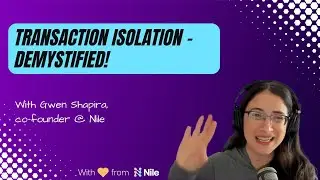 Transaction Isolation - Demystified!