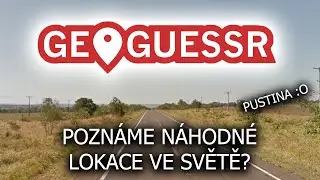 POZNÁME NÁHODNÉ LOKACE VE SVĚTĚ? 🤔 | Geo Guessr /w Kamil