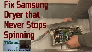 Samsung Dryer Won't Stop Spinning  REPAIR/FIX with Compressed Air
