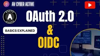 oAuth 2.0 and OIDC | How it works! Explained by a Cyber Security Professional
