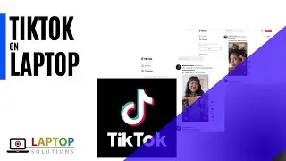 TikTok on Laptop or PC | How to use TikTok on Laptop