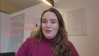 Tudo sobre a Fisioterapia Pélvica para quem tem dor na relação, cólica e endometriose 