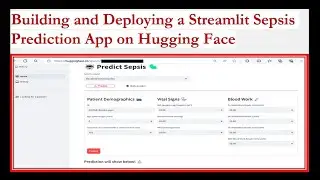 Building and deploying a streamlit sepsis prediction app on Huggingface