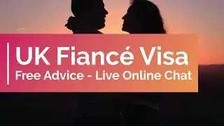 UK Fiancé Visa Free Advice - Live Online Chat