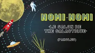 Nomi-Nomi - Le salon de thé Galactique - Clip avec paroles