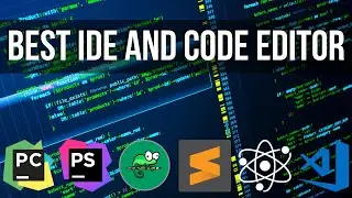 What Is The Best IDE | Which Code Editor Should I Use