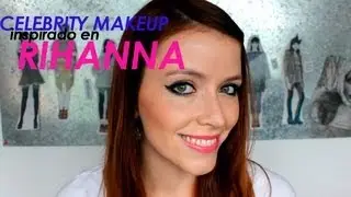 Maquillaje inspirado en: RIHANNA ♡♡