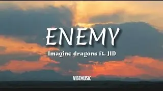 Imagine Dragons - Enemy (Lyrics) ft. JID 🎵