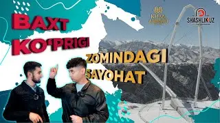 ▪️ Zomindagi  BAXT ko`prigi