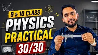 9th & 10th Class Physics Practicals 2026 | Complete Practical File | Viva Questions | 30/30 Prep