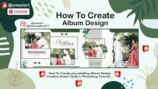 How To Create Wedding Album Designing Creative Sheet 12X36 in Photoshop Tutorial 2024-2025 New Video