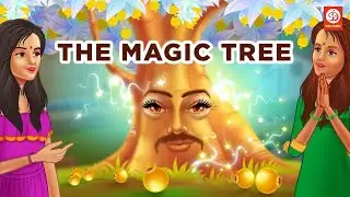 THE MAGIC TREE | English Moral Story | Animated Moral Story | Fairy tales | English Stories