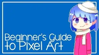 Beginner's Guide to Pixel Art