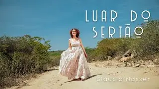 Luar do Sertão | Glaucia Nasser