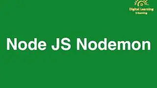10 Node JS Nodemon