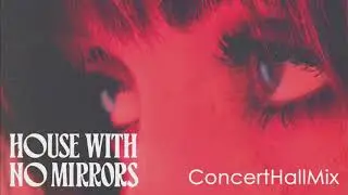 House With No Mirrors | Sasha Sloan | ConcertHallMix